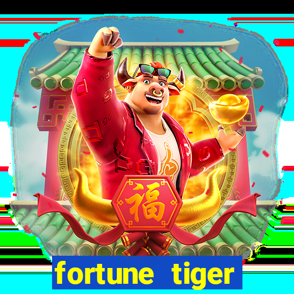 fortune tiger deposito de 1 real